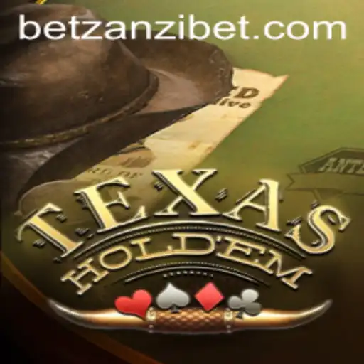 Texas Holdem and the Rise of Zanzibet in the Poker World